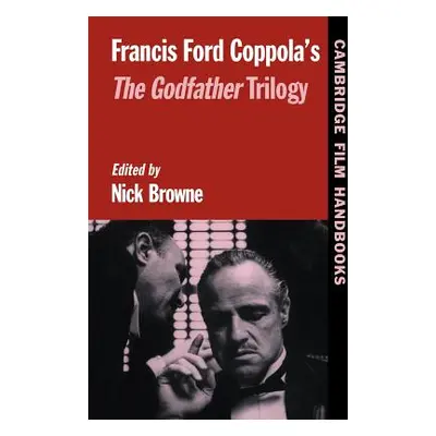 "Francis Ford Coppola's Godfather Trilogy" - "" ("Browne Nick")(Paperback)