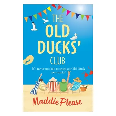 "The Old Ducks' Club" - "" ("Please Maddie")(Paperback)