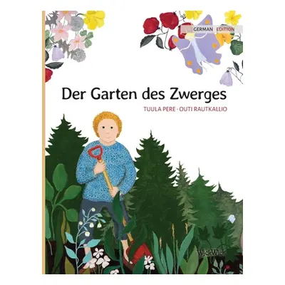 "Der Garten des Zwerges: German Edition of The Gnome's Garden" - "" ("Pere Tuula")(Pevná vazba)