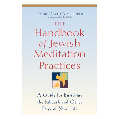 "The Handbook of Jewish Meditation Practices" - "" ("Cooper David A.")(Pevná vazba)