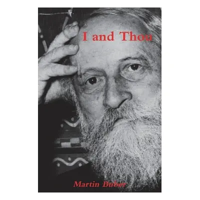 "I and Thou" - "" ("Buber Martin")(Paperback)