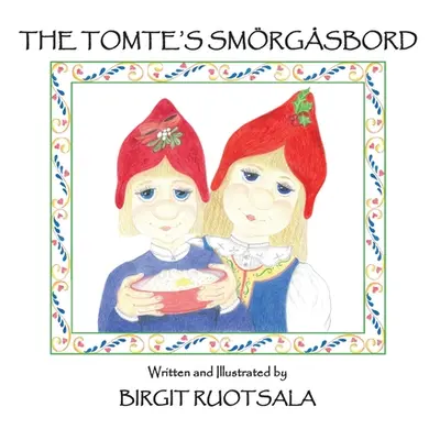 "The Tomte's Smorgasbord" - "" ("Ruotsala Birgit")(Paperback)