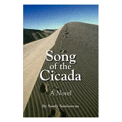 "Song of the Cicada" - "" ("Santistevan Sandy")(Paperback)