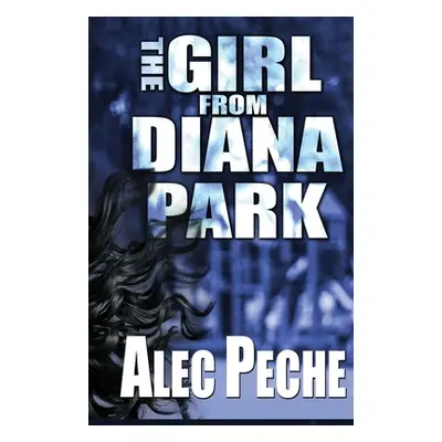 "The Girl From Diana Park" - "" ("Peche Alec")(Paperback)