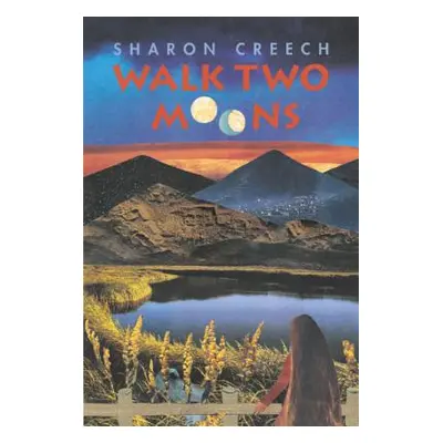 "Walk Two Moons" - "" ("Creech Sharon")(Pevná vazba)