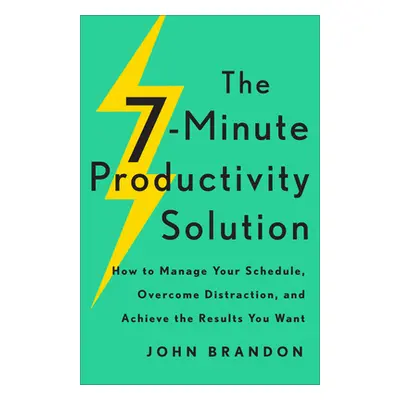 "7-Minute Productivity Solution" - "" ("Brandon John")(Pevná vazba)