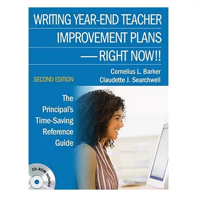 "Writing Year-End Teacher Improvement Plans-Right Now!!: The Principal′s Time-Saving Reference G