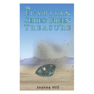 "The Egyptian Series: Green Treasure" - "" ("Hill Joanna")(Paperback)