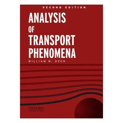 "Analysis of Transport Phenomena" - "" ("Deen William M.")(Pevná vazba)