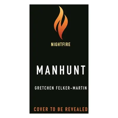 "Manhunt" - "" ("Felker-Martin Gretchen")(Paperback)