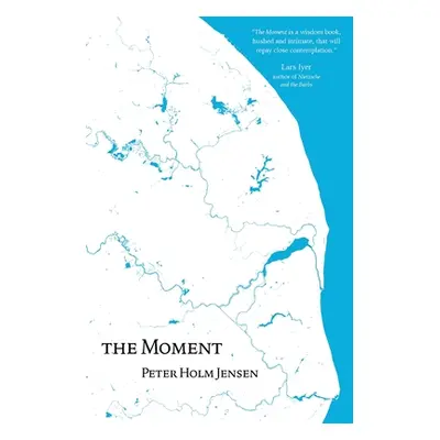 "The Moment" - "" ("Holm Jensen Peter")(Paperback)