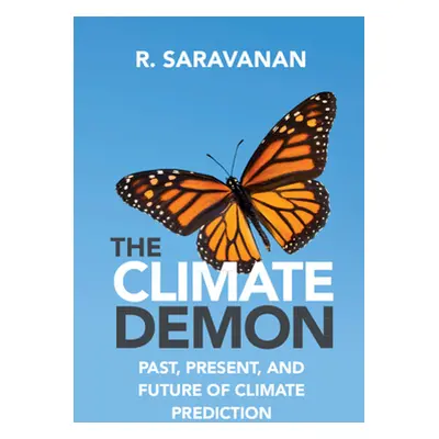 "The Climate Demon: Past, Present, and Future of Climate Prediction" - "" ("Saravanan R.")(Pevná