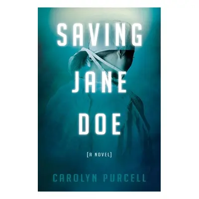 "Saving Jane Doe" - "" ("Purcell Carolyn")(Paperback)