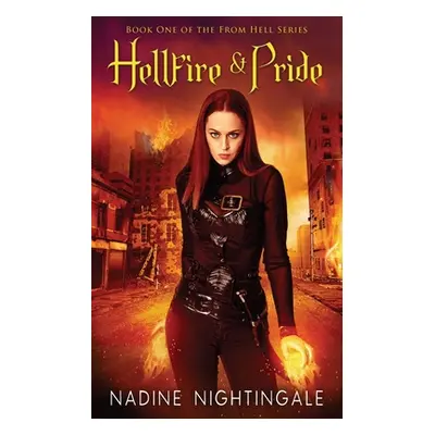 "Hellfire & Pride" - "" ("Nightingale Nadine")(Paperback)