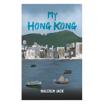 "My Hong Kong" - "" ("Jack Malcolm")(Pevná vazba)