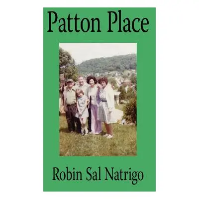 "Patton Place" - "" ("Sal Natrigo Robin")(Paperback)