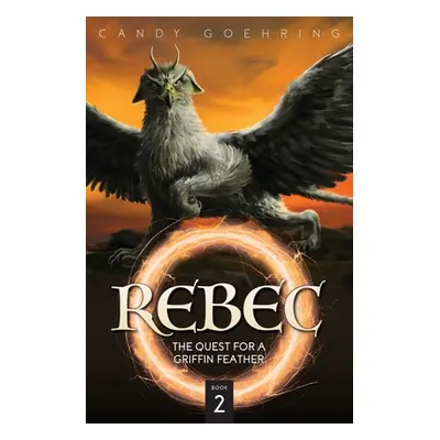 "Rebec: Book Two" - "" ("Goehring Candy")(Paperback)