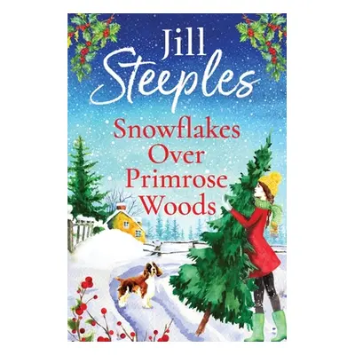 "Snowflakes Over Primrose Woods" - "" ("Steeples Jill")(Paperback)