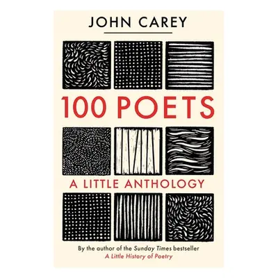 "100 Poets: A Little Anthology" - "" ("Carey John")(Paperback)