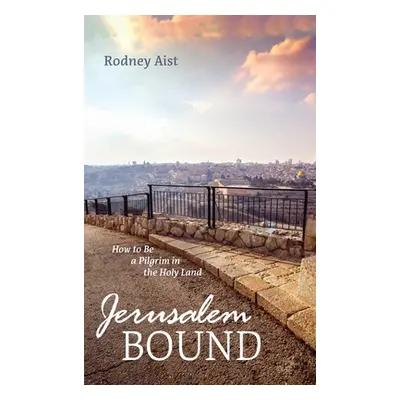 "Jerusalem Bound" - "" ("Aist Rodney")(Pevná vazba)