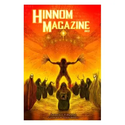 "Hinnom Magazine Issue 003" - "" ("Fracassi Philip")(Paperback)