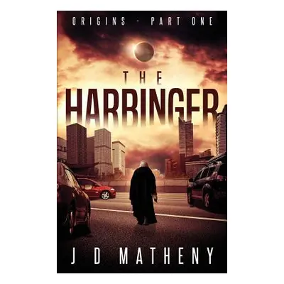 "The Harbinger" - "" ("Matheny J. D.")(Paperback)