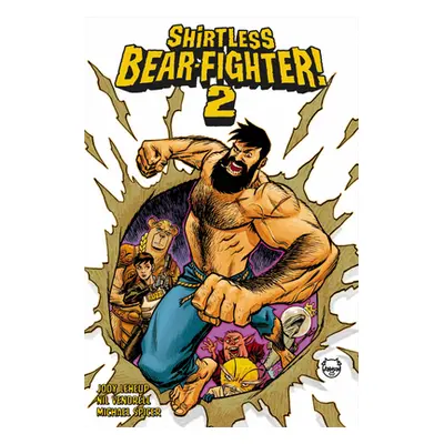 "Shirtless Bear-Fighter!, Volume 2" - "" ("LeHeup Jody")(Paperback)