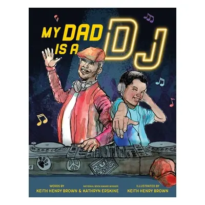 "My Dad Is a DJ" - "" ("Erskine Kathryn")(Pevná vazba)