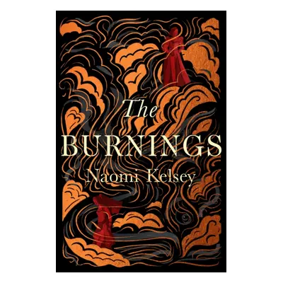 "Burnings" - "" ("Kelsey Naomi")(Paperback)