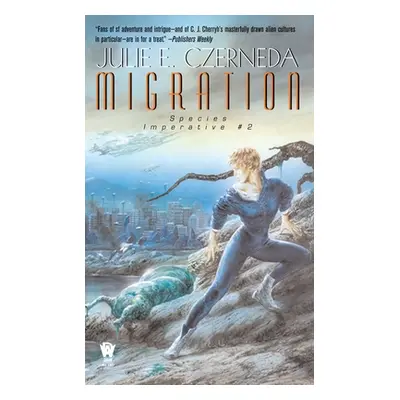 "Migration: Species Imperative #2" - "" ("Czerneda Julie E.")(Mass Market Paperbound)