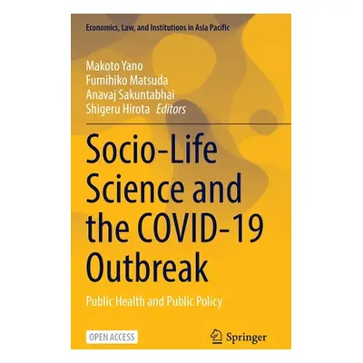 "Socio-Life Science and the Covid-19 Outbreak: Public Health and Public Policy" - "" ("Yano Mako