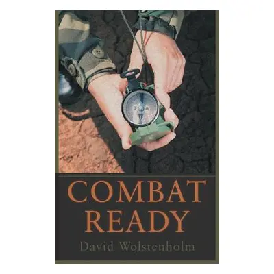 "Combat Ready" - "" ("Wolstenholm David")(Paperback)