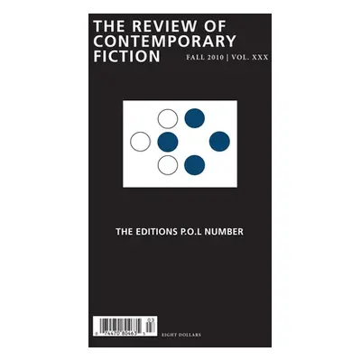 "Review of Contemporary Fiction: The Editions P.O.L Number" - "" ("O'Brien John")(Paperback)