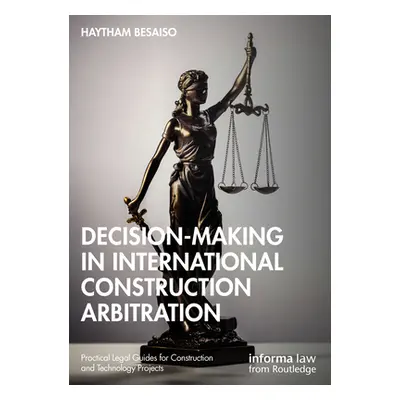 "Decision-making in International Construction Arbitration" - "" ("Besaiso Haytham")(Pevná vazba