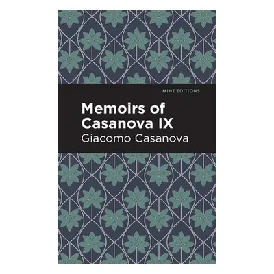 "Memoirs of Casanova Volume IX" - "" ("Casanova Giacomo")(Paperback)