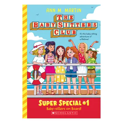 "Baby-Sitters on Board! (the Baby-Sitters Club: Super Special #1)" - "" ("Martin Ann M.")(Paperb