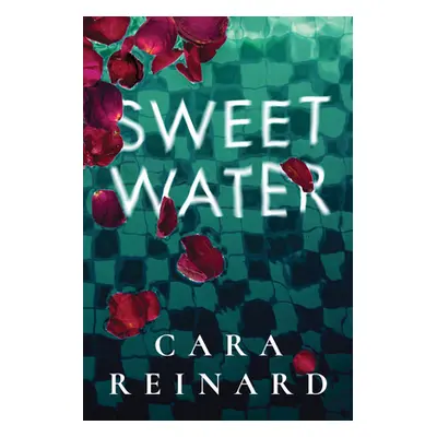 "Sweet Water" - "" ("Reinard Cara")(Paperback)