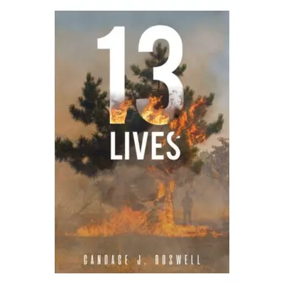 "13 Lives" - "" ("Boswell Candace J.")(Paperback)