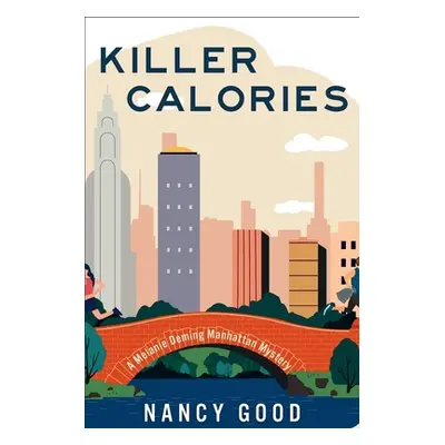 "Killer Calories: A Melanie Deming Manhattan Mystery" - "" ("Good Nancy")(Paperback)