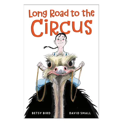 "Long Road to the Circus" - "" ("Bird Betsy")(Library Binding)