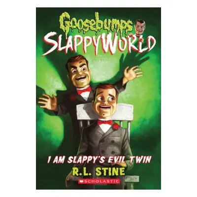 "I Am Slappy's Evil Twin (Goosebumps Slappyworld #3), 3" - "" ("Stine R. L.")(Paperback)