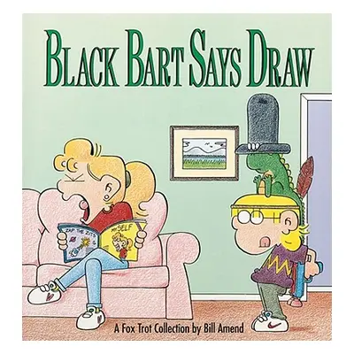 "Black Bart Says Draw" - "" ("Amend Bill")(Paperback)