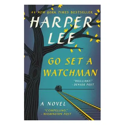 "Go Set a Watchman" - "" ("Lee Harper")(Paperback)