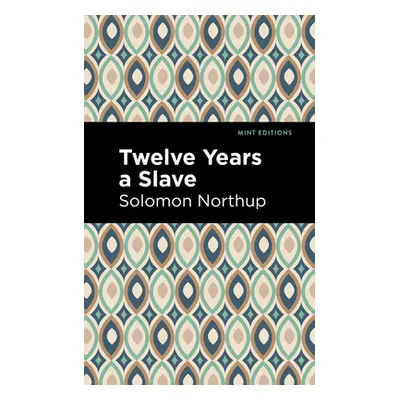 "Twelve Years a Slave" - "" ("Northrup Solomon")(Paperback)