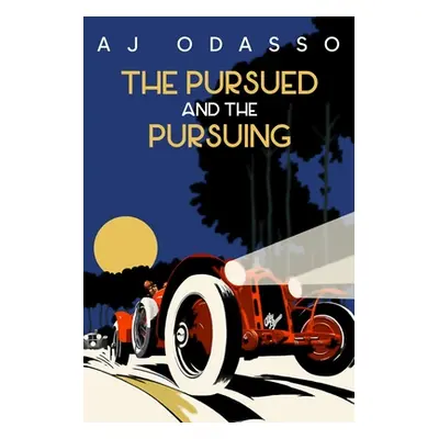 "The Pursued and the Pursuing" - "" ("Odasso Aj")(Paperback)