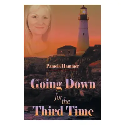 "Going Down for the Third Time" - "" ("Hammer Pamela")(Paperback)