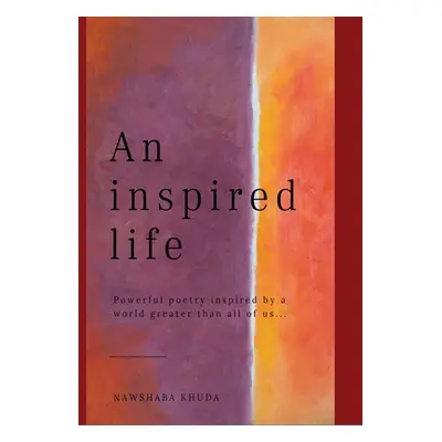 "An Inspired Life" - "" ("Khuda Nawshaba")(Pevná vazba)