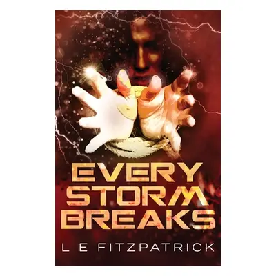 "Every Storm Breaks" - "" ("Fitzpatrick L. E.")(Paperback)