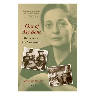 "Out of My Bone: The Letters of Joy Davidman" - "" ("King Don W.")(Paperback)