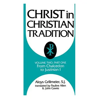 "Christ in Christian Tradition, Volume Two: Part One: The Development of the Discussion about Ch